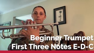 Beginner Trumpet Series: First Three Notes- E, D, C