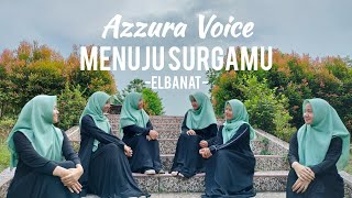 Download lagu Menuju SurgaMu - ElBanat | Cover By Azzura Voice - MAN 1 Prabumulih mp3 Download lagu Menuju SurgaMu - ElBanat | Cover By Azzura Voice - MAN 1 Prabumulih mp3