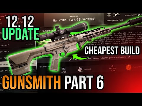 Gunsmith Part 6 Build Guide - Escape From Tarkov - Updated for 12.12
