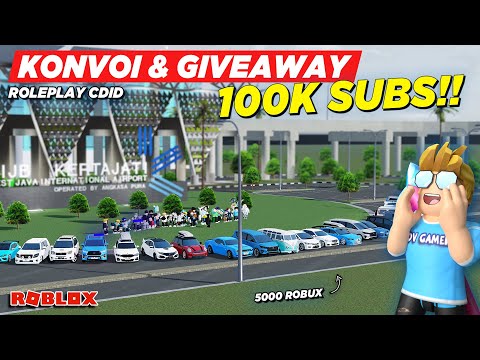 KONVOI SPESIAL 100 RIBU SUBSCRIBER DAN GIVEAWAY 5000 ROBUX !! CDID UPDATE - Roblox Indonesia