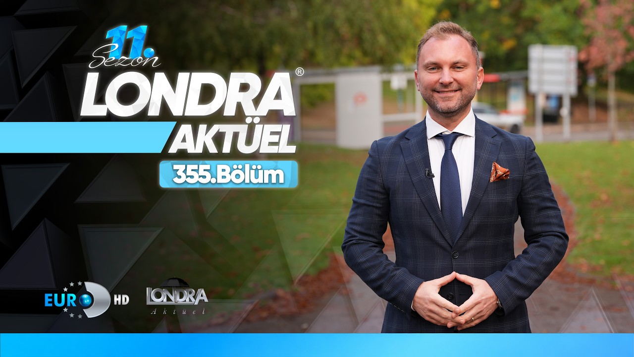 Londra Aktüel 355. Bölüm Fragmanı