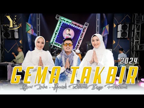 Gema Takbir 2024 - Yeni Inka, Anisa Rahma, Bayu Pratama (Official Music Yi Production)
