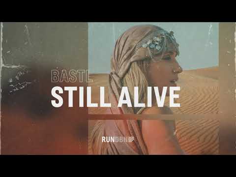 BASTL - Still Alive