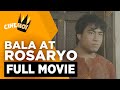 Bala At Rosaryo FULL MOVIE Eddie Garcia Bong Revilla CineMo