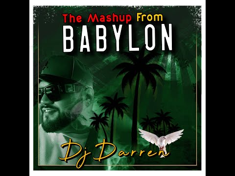 DJ Darren - The Mashup from Babylon (Audio)