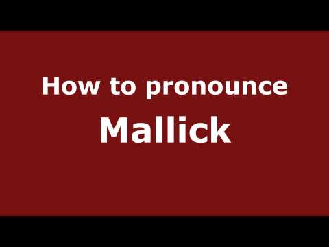 How to pronounce Mallick