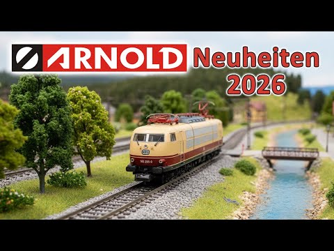 Arnold Modellbahn Neuheiten 2026 | Spur N und TT