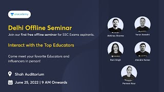 Delhi Offline Seminar Live | Unacademy Live - SSC Exams