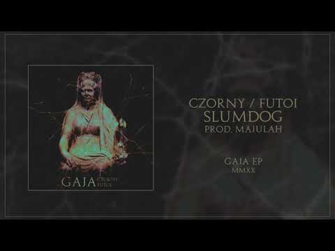 Czorny / Futoi - Slumdog (prod. Majulah)