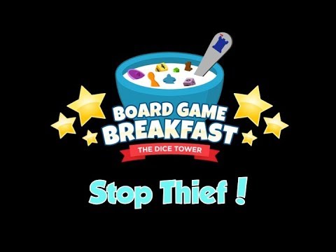 Board Game Breakfast  - Stop, Thief!