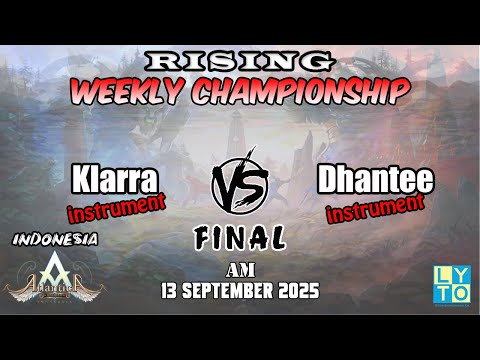 Final Klarra vs Dhantee Rising AM Weekly 13 September 2025 | Atlantica Rebirth Indonesia