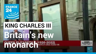 Britain's new monarch to be known as King Charles III • FRANCE 24 English