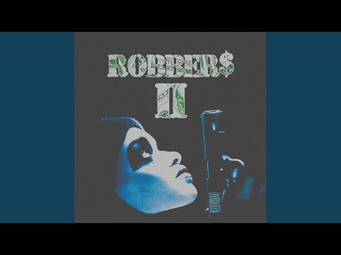 Robber$ 2 (feat. PDUB)