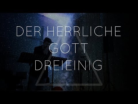 Die Dreieinigkeit - Eine herrliche Gotteserkenntnis - Johannes 17 - Kai Soltau