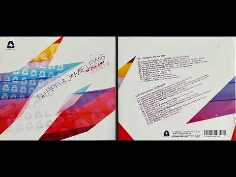 DJ Pippi and Jamie Lewis - In the Mix, 2004 (Disc 2) (House Mix Album) [HQ]