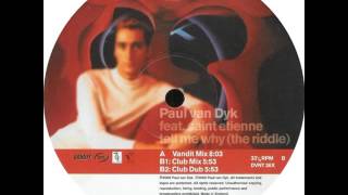 Paul Van Dyk Featuring Saint Etienne - Tell Me Why (The Riddle) (Vandit Mix)