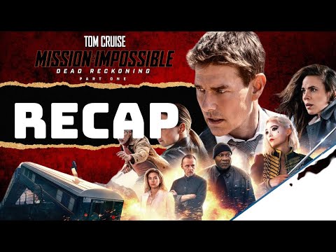 Mission Impossible 7: Dead Reckoning Part One Recap | Full Story in Hindi