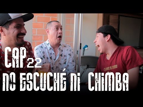 Con Ánimo De Ofender: Cap # 22: No Escuché Ni Chimba