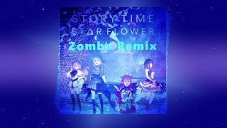 Star Flower - story time (Inst)  (Zombe Remix) #holo_remix