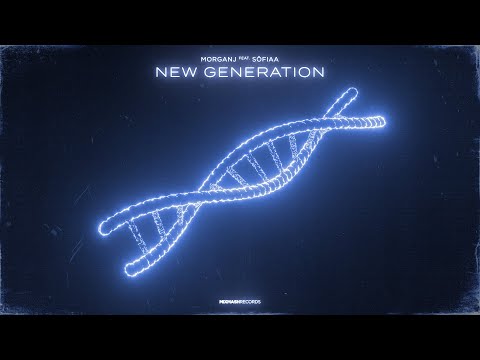 MorganJ feat. SÖFIAA - New Generation