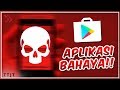WASPADA! Inilah Aplikasi Berbahaya dari Playstore, WAJIB HAPUS! #TTJT WASPADA! Inilah Aplikasi Berbahaya dari Playstore, WAJIB HAPUS! #TTJT