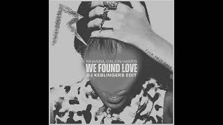 Download lagu We Found Love (DJ Keblinger$ Edit) [Dubstep] mp3