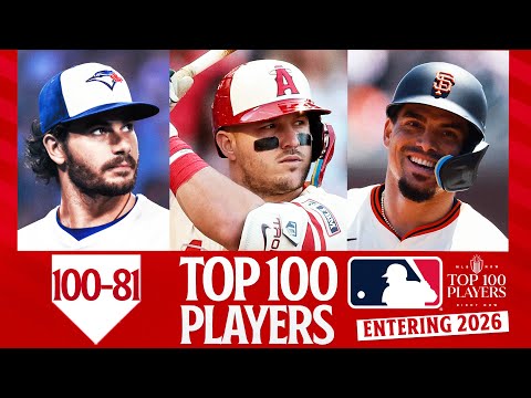 2026년 MLB 톱 100 선수: 100~81위 (마이크 트라웃, 딜런 시즈, 아롤디스 채프먼, 호세 알투베 포함)