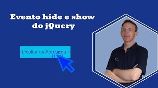 Como usar o evento hide e show do jQuery