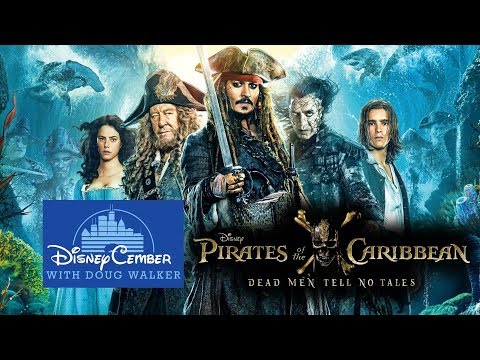 Pirates of the Caribbean: Dead Men Tell No Tales - Disneycember