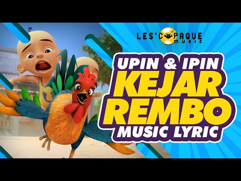 Upin & Ipin - Kejar Rembo (Video Lirik)