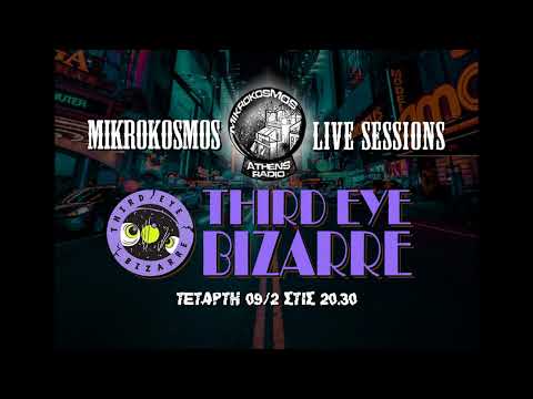 Third Eye Bizarre - Livestream @Mikrokosmos Live Sessions