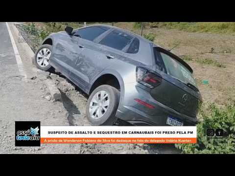 Suspeito de assalto e sequestro em Carnaubais foi preso pela Polícia Militar