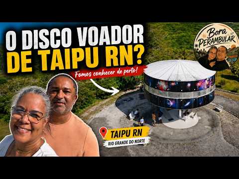 EPISÓDIO BÔNUS – A CASA NAVE DE TAIPU/RN!