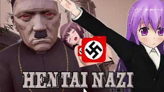 HENTAI NAZI!