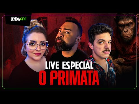 LIVE ESPECIAL - O PRIMATA com Muita Brisa | LendaCast #262
