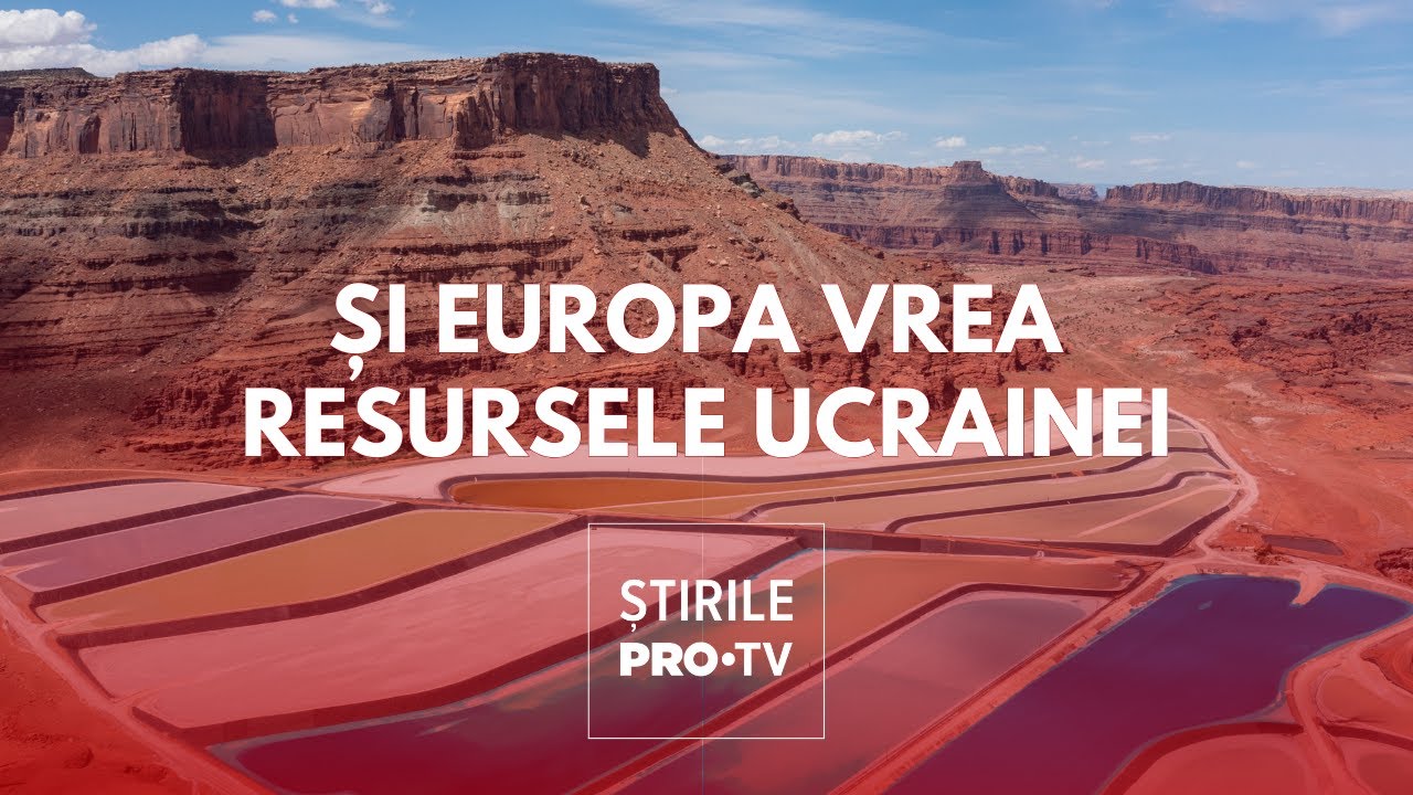 Și Europa vrea resursele rare ale Ucrainei