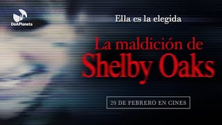 La maldición de Shelby Oaks | Tráiler final en español | 20 de febrero en cines