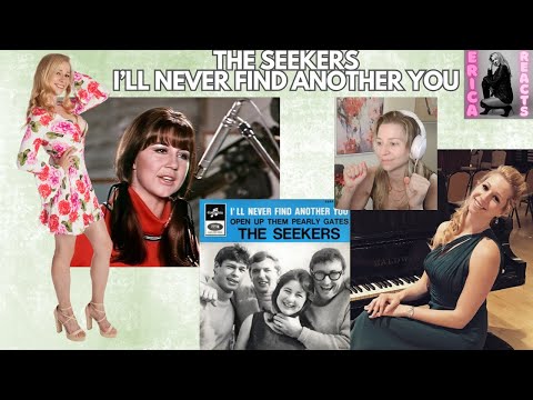 First time Listening to The Seekers - I'll Never Find Another You