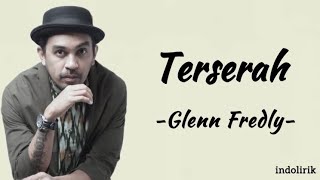 Download lagu Glen Fredly - Terserah | Lirik Lagu mp3
