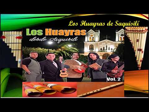 SÉ FELIZ LOS HUAYRAS SAQUISILÍ Vol  2