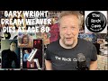 S4E54 Gary Wright dies at age 80