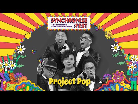 Project Pop LIVE @ Synchronize Fest 2019