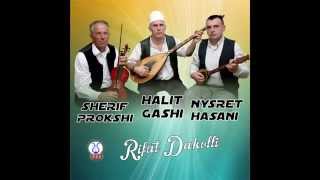 Halit Gashi, Nysret Hasani & Sherif Prokshi - Rexh Mehmeti