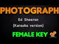 PHOTOGRAPH - Ed Sheeran (FEMALE KEY KARAOKE VERSION)