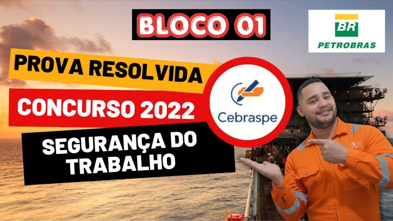 BLOCO 1 / PROVA PETROBRAS - CONCURSO 2022 EST - COMENTADA