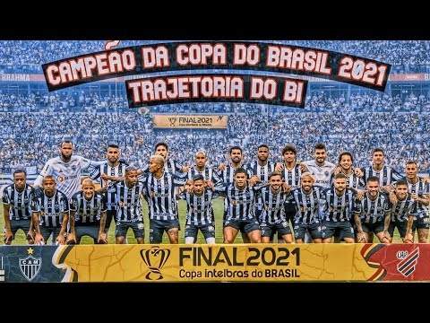 ATLÉTICO MG CAMPEÃO DA COPA DO BRASIL 2021 - TRAJETORIA COMPLETA...