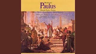 Paulus, Op. 36, MWV A14, Pt. 1: No. 5, Rezitativ mit Chor. 