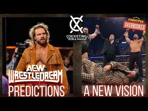 AEW WrestleDream Predictions | Seth Rollins Kicked To The Curb | Coexisting w/ Rob & Maggie | 10/17/25