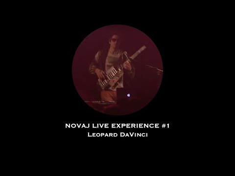 NOVAJ LIVE EXPERIENCE #1 - Leopard DaVinci
