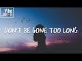 Chris Brown - Don't Be Gone Too Long (Lyrics)